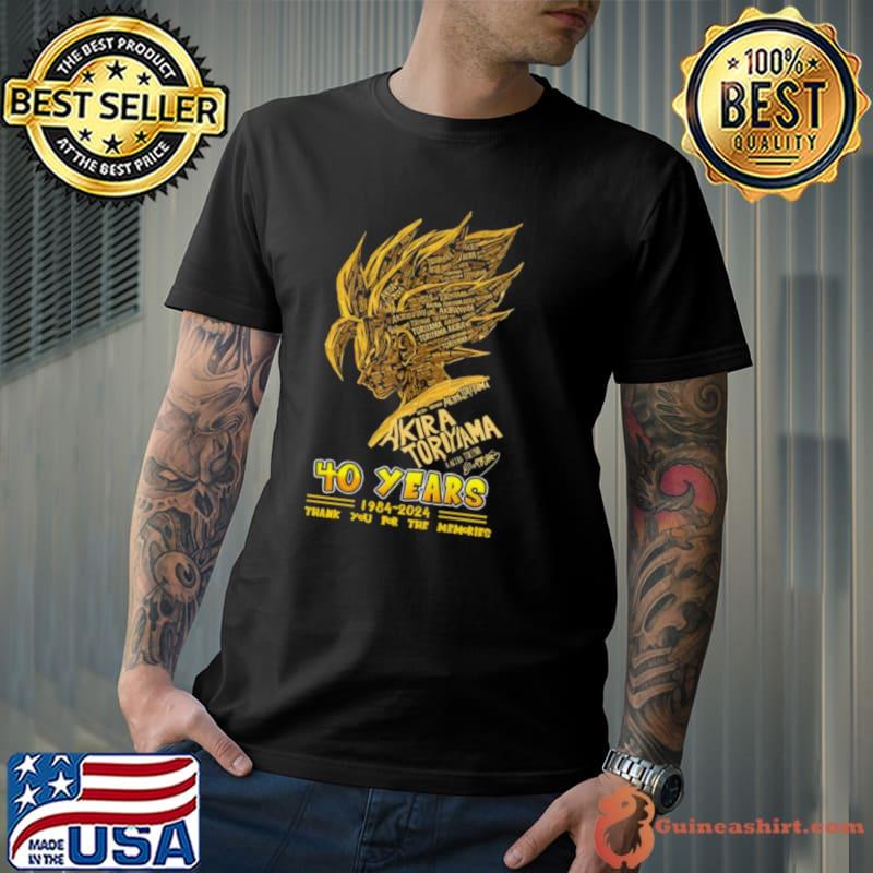 Akira toriyama akira toriyama 40 years 1984 2024 thank you for the memories signatures Shirt