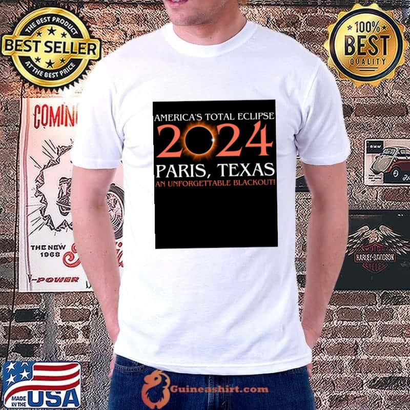 America's total eclipse 2024 Paris texas unforgettable blackout T-Shirt