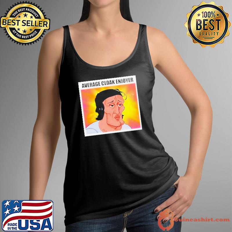 Average Cloak Enjoyer shirt