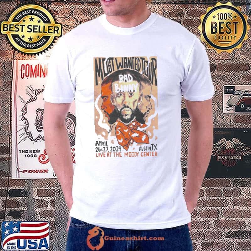 Bad Bunny 4-26 4-27-2024 Moody Center Austin Tx Most Wanted Tour shirt