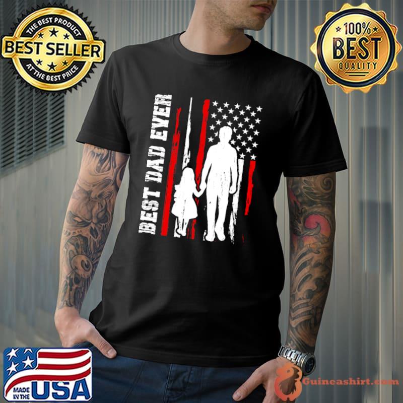Best Dad Ever American Flag Sarcastic Dad T-Shirt