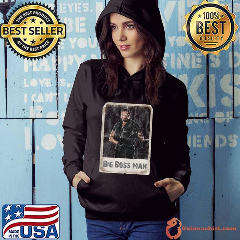 Big Boss Man American professional wrestler T-Shirt Hoodie