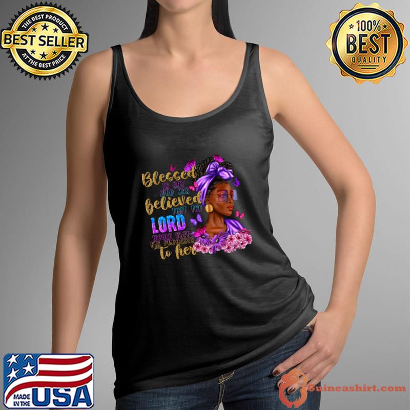 Blessed Is She Who Has Believed Black Woman Butterflies Blessed Afro T-Shirt