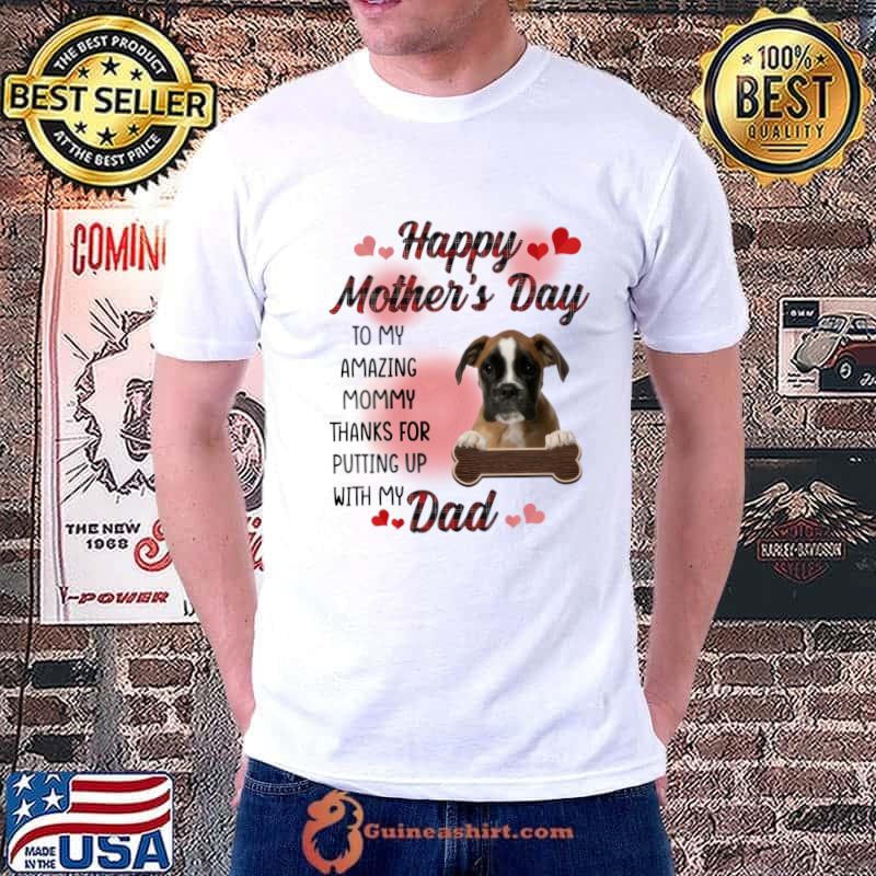 Brown Boxer Happy Mother's Day To My Amazing Mommy T-Shirt