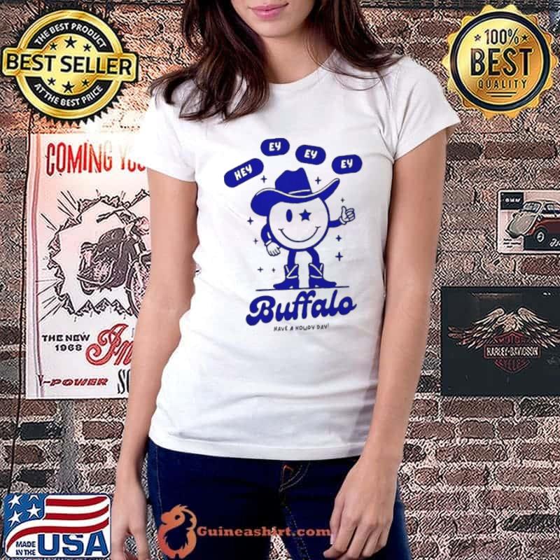 Buffalo have a howdy day shirt