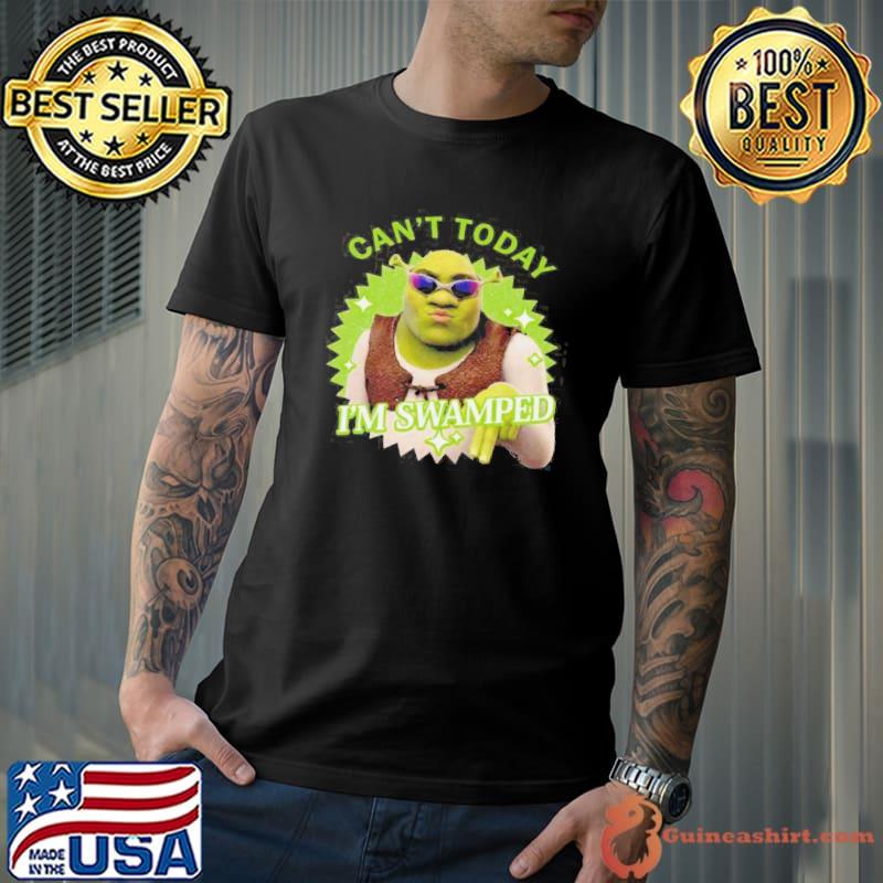 Can’t Today I’m Swamped Barbi Shrek Shirt