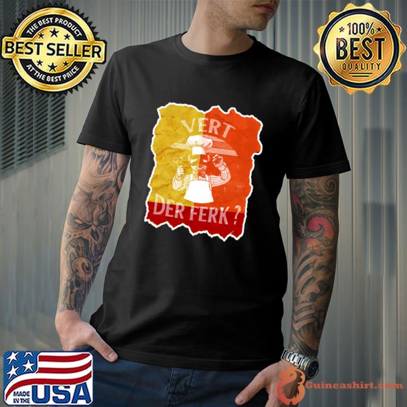 Cheeff Cert Der Ferkk aspiring cooks and chefs earn professional stackable T-Shirt