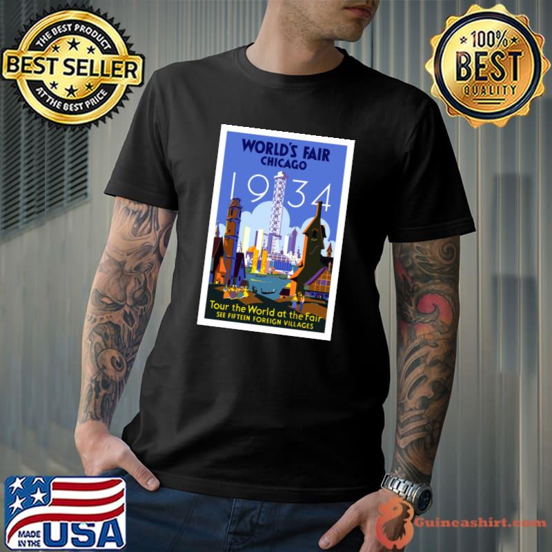 Chicago World's Fair 1934 Tour The World Of The Fair See T-Shirt Unisex