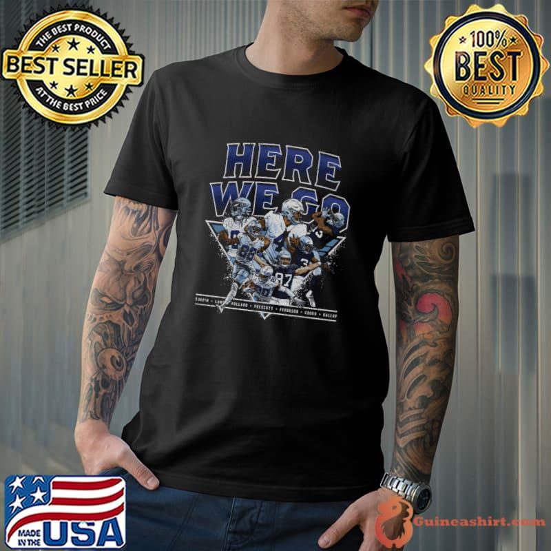 Dak Prescott american football quarterback Dallas Team Here We Go T-Shirt Unisex