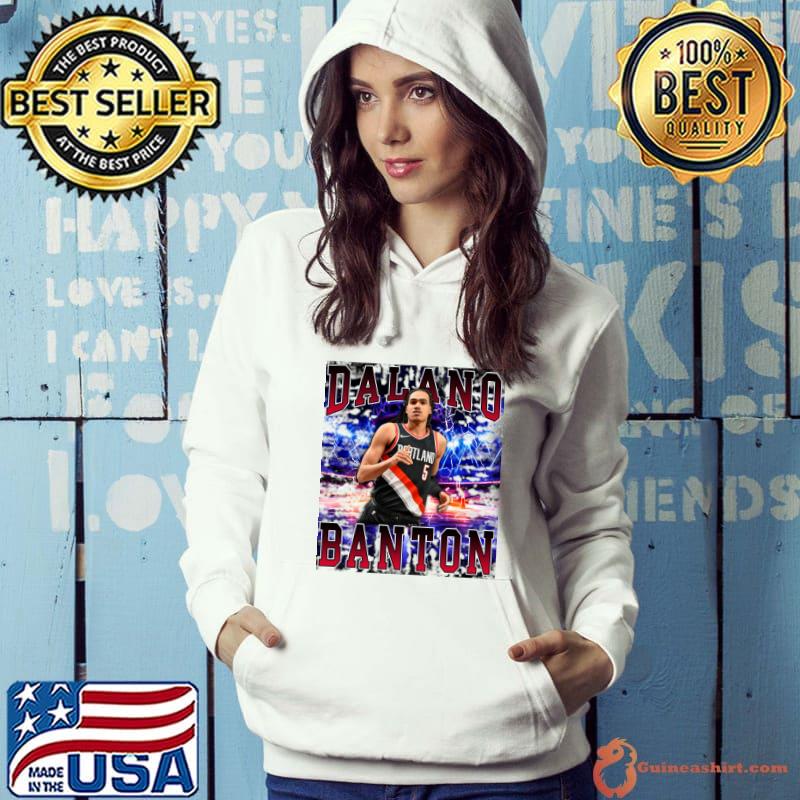 Dalano Banton Canadian professional basketball player for the Portland Trail Blazers T-Shirt Hoodie