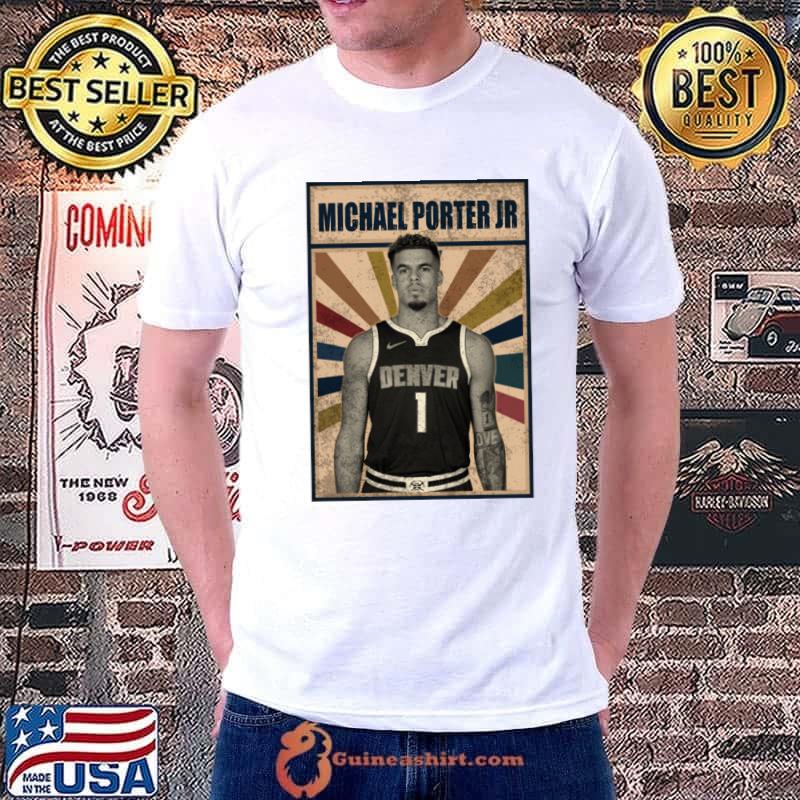 Denver Nuggets Michael Porter Jr American professional basketball player T-Shirt Unisex