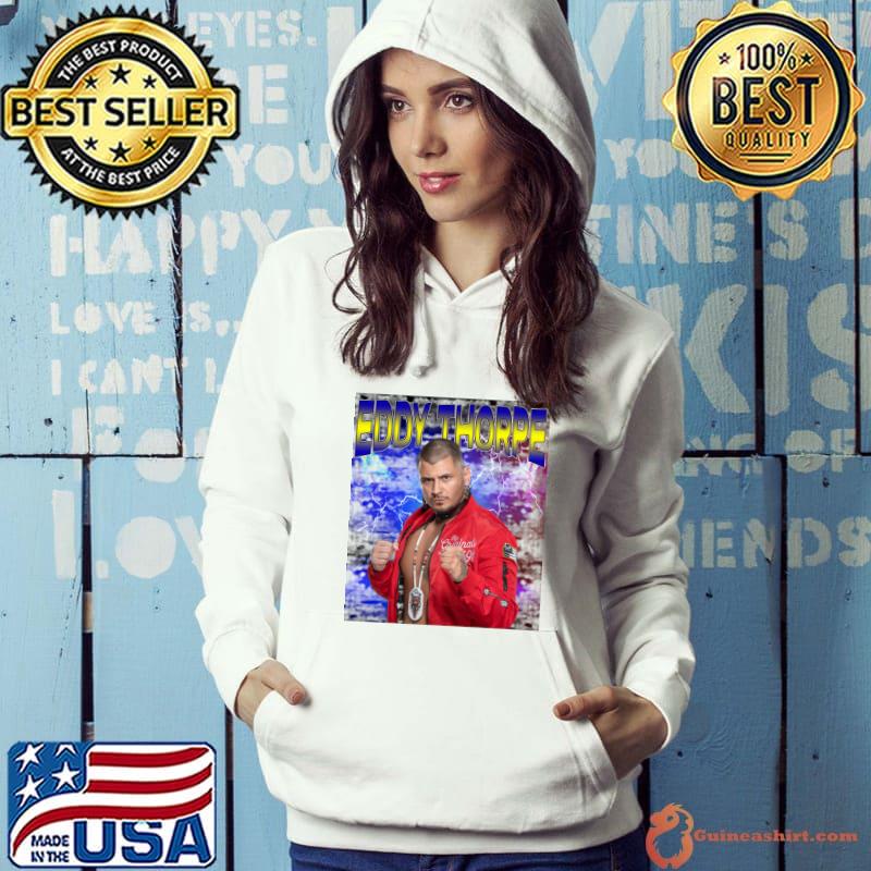 EDDY THORPE American professional wrestler most world renowned technicians T-Shirt Hoodie