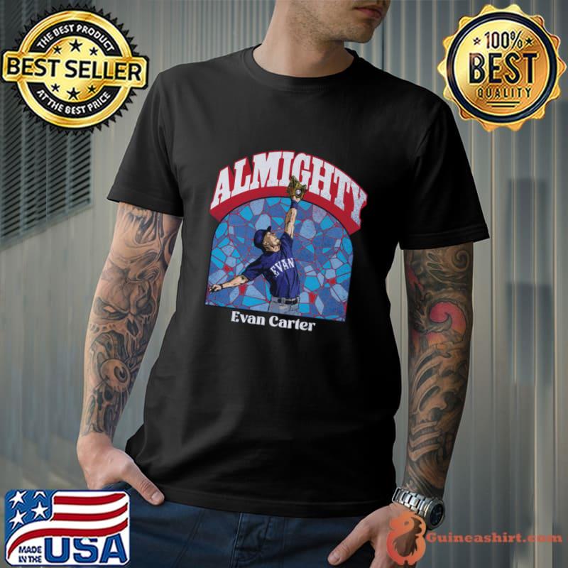 Evan Carter American professional baseball outfielder Texas Almighty Evan T-Shirt Unisex