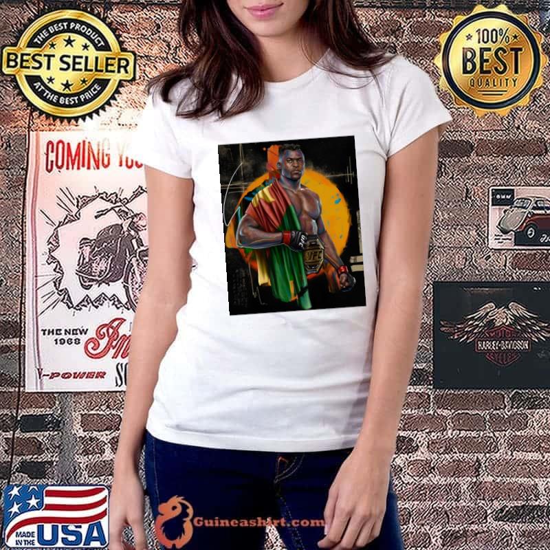 Francis Ngannou UFC Champion Cameroonian-French professional mixed martial artist T-Shirt