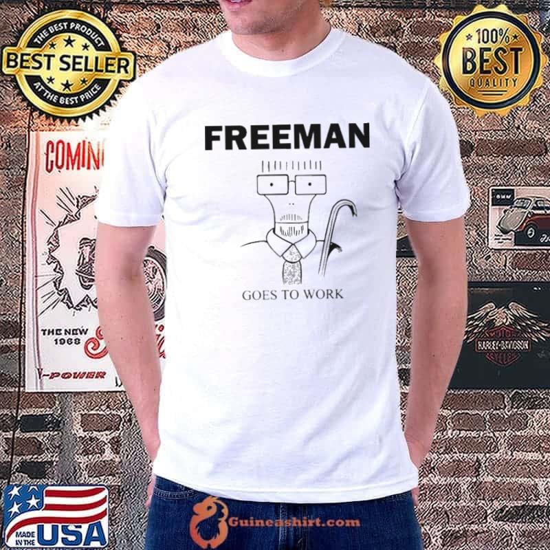 Freeman goes to work s Unisex