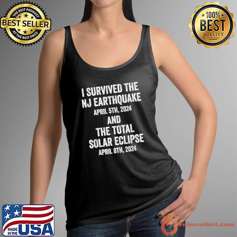 I Survived The NJ Earthquake and the Total Solar Eclipse T-Shirt