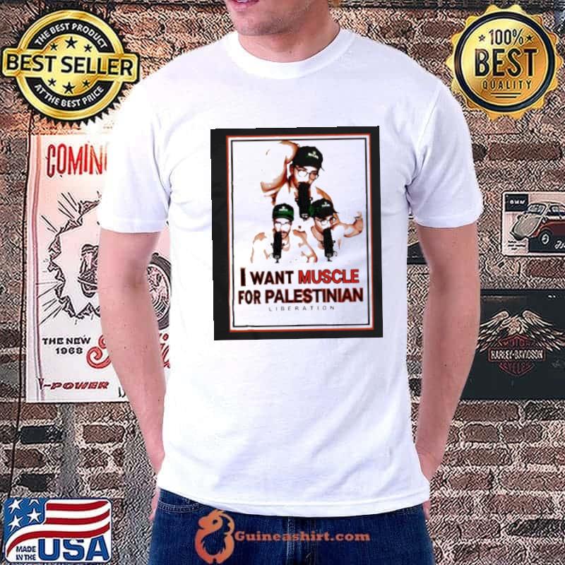I want muscle for palestinian liberation s Unisex