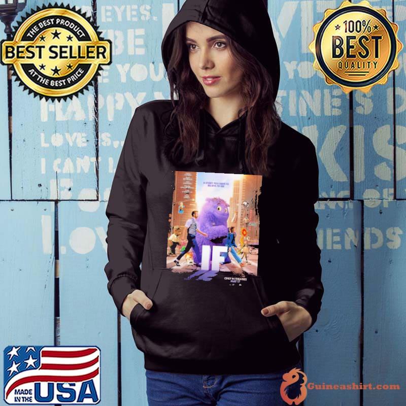 If Movie A Story You Have To Believe To See In Theatres May 17 2024 s Hoodie