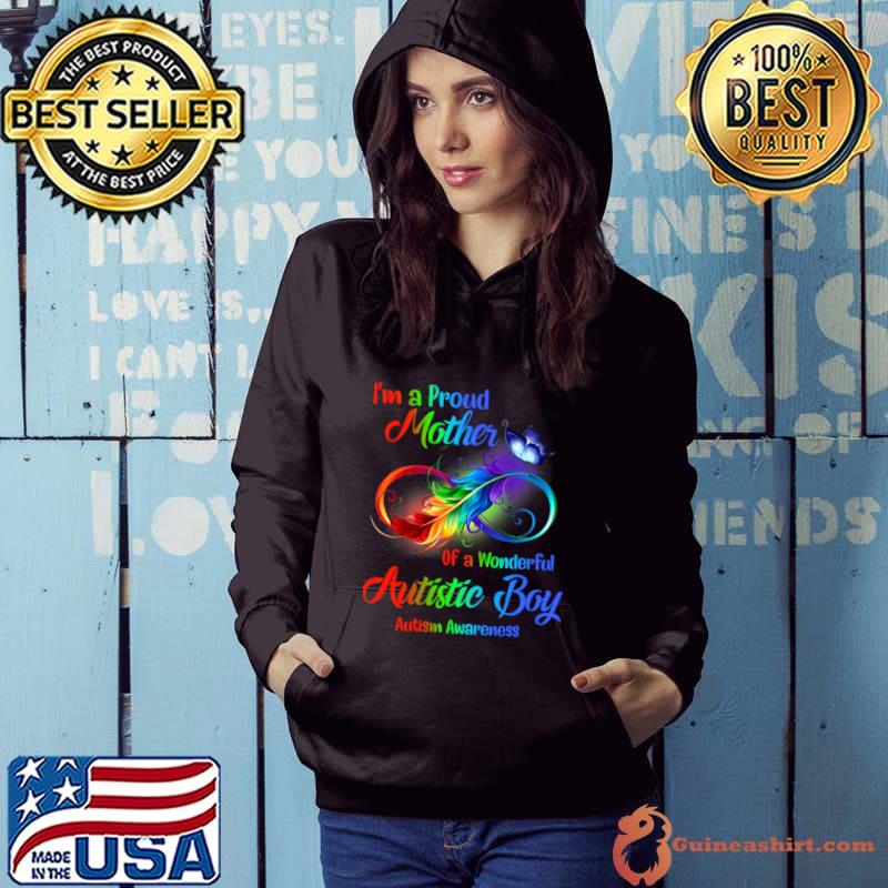 I’m A Proud Mother Of A Wonderful Autistic Boy Colors Butterfly T-Shirt Hoodie