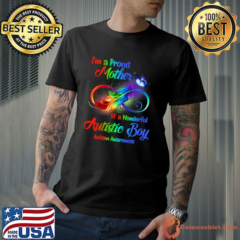 I’m A Proud Mother Of A Wonderful Autistic Boy Colors Butterfly T-Shirt