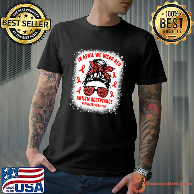 In April We Wear Red Autism Awareness Messy Bun Hair leopard T-Shirt