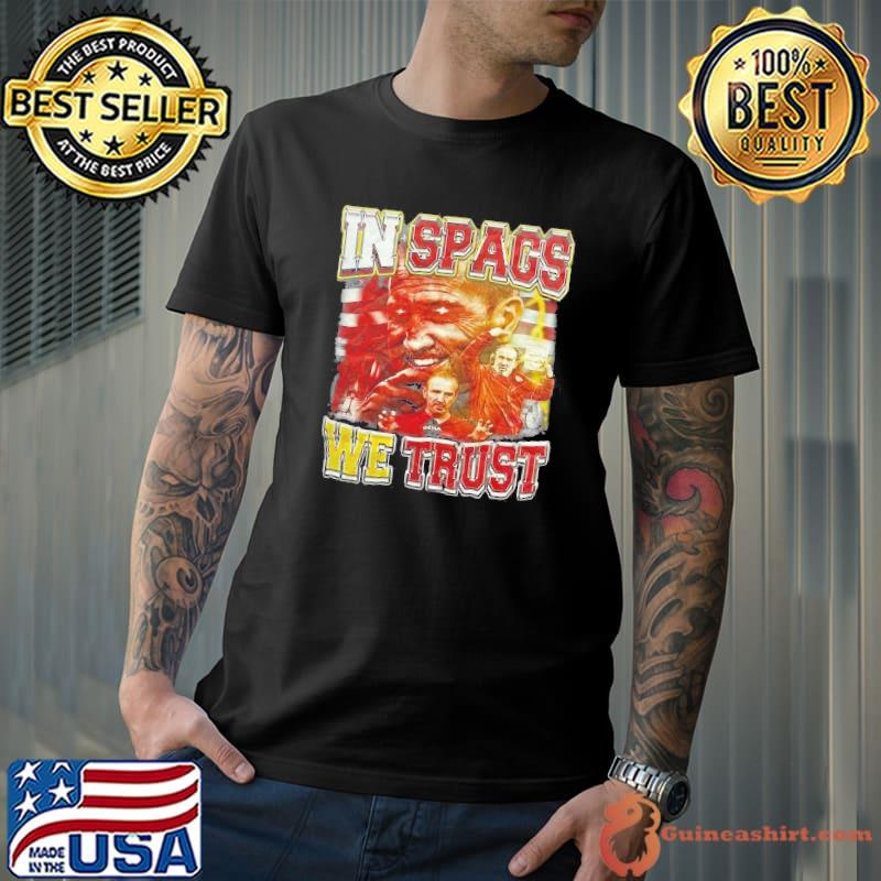 In Spags we Trust Steve Spagnuolo Shirt