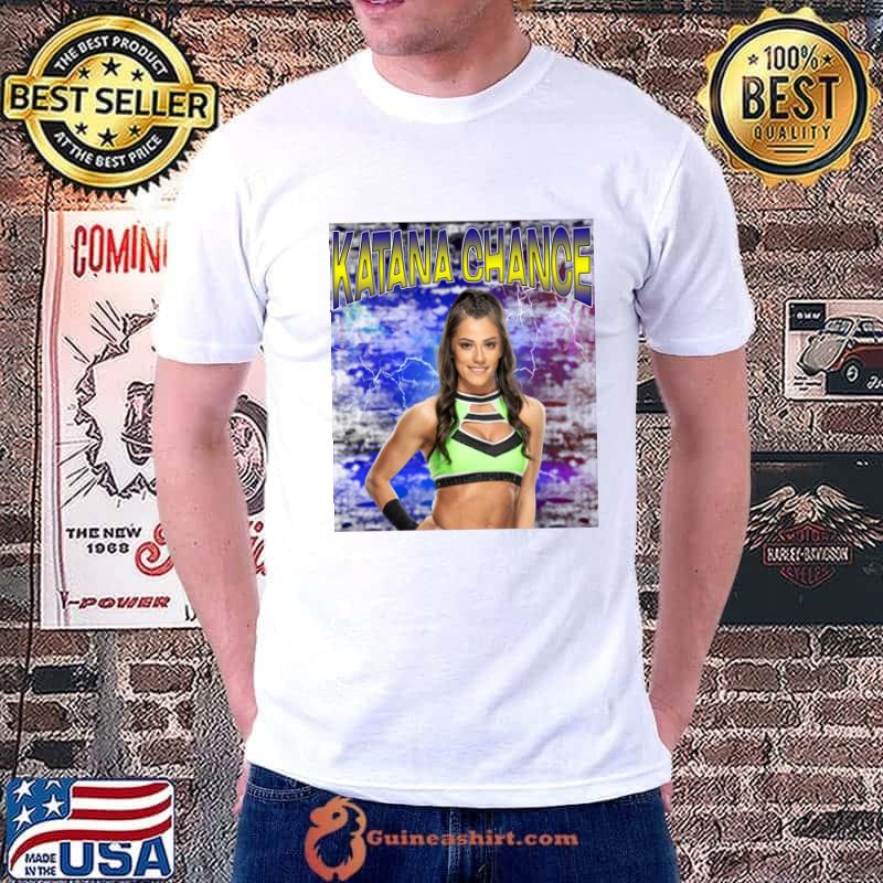 KATANA CHANCE American professional wrestler currently T-Shirt