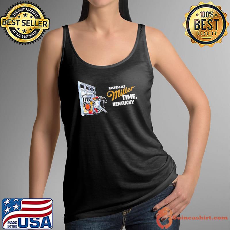Kentucky Tastes Like Miller Time shirt