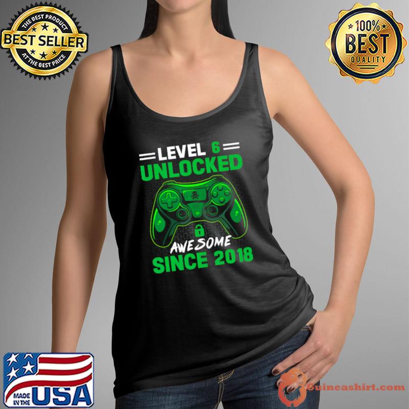 Level 6 Unlocked Awesome Since 2018 6Th Birthday Gaming T-Shirt