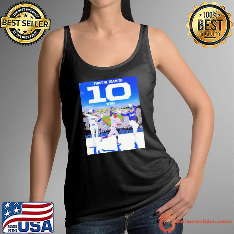 Los Angeles Dodgers first NL teams in 10 wins shirt