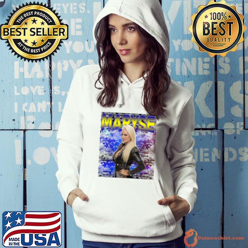 MARYSE Canadian professional wrestler actresT-Shirt Hoodie