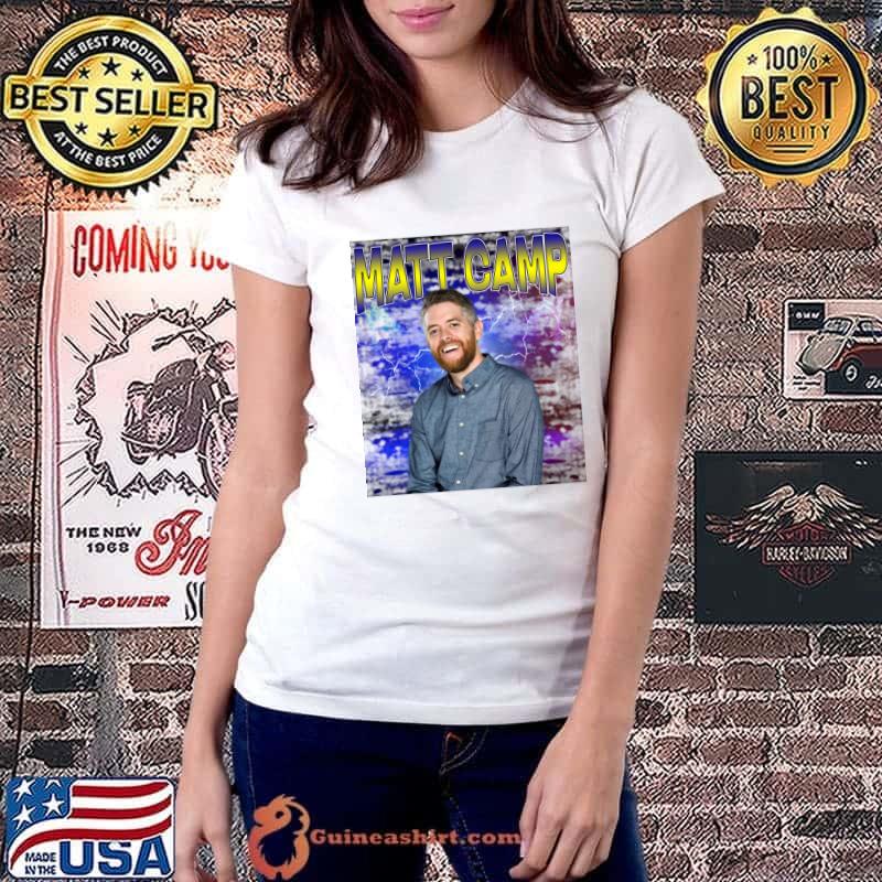 MATT CAMP With a knowledge of WWE that's second-to-none T-Shirt