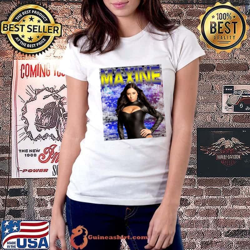 MAXINE American actress model professional wrestler and valet T-Shirt