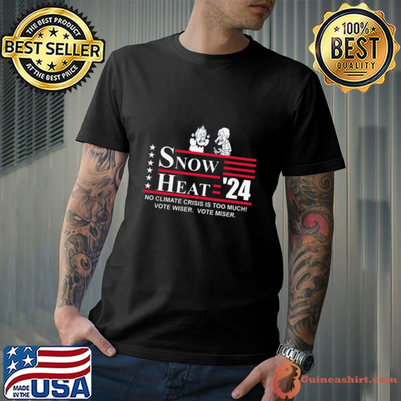 Miser Brothers 2024 No Climate Crisis Is Too Much Vote Wiser T-Shirt Unisex