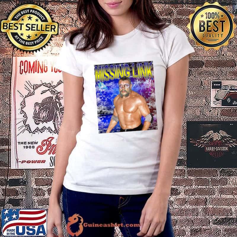 MISSING LINK Canadian professional wrestler T-Shirt