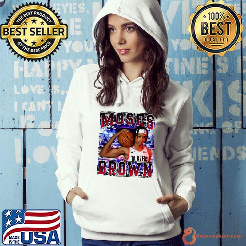 Moses Brown American professional basketball player for Portland Trail Blazers T-Shirt Hoodie