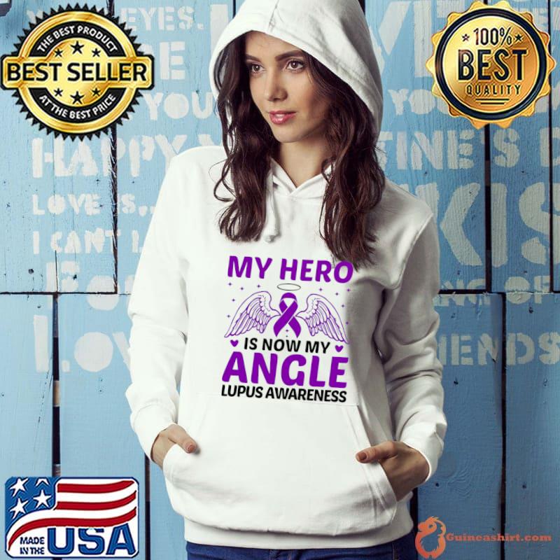 My Hero Is Now My Angle Lupus Awareness T-Shirt Hoodie