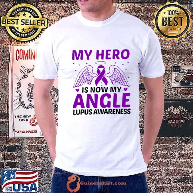My Hero Is Now My Angle Lupus Awareness T-Shirt Unisex