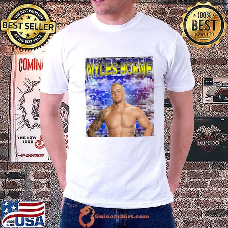 MYLES BORNE American professional wrestler currently T-Shirt Unisex