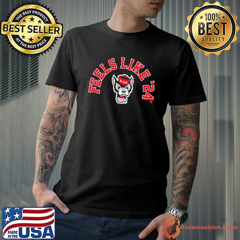 NC State Basketball Feels Like ’24 Shirt