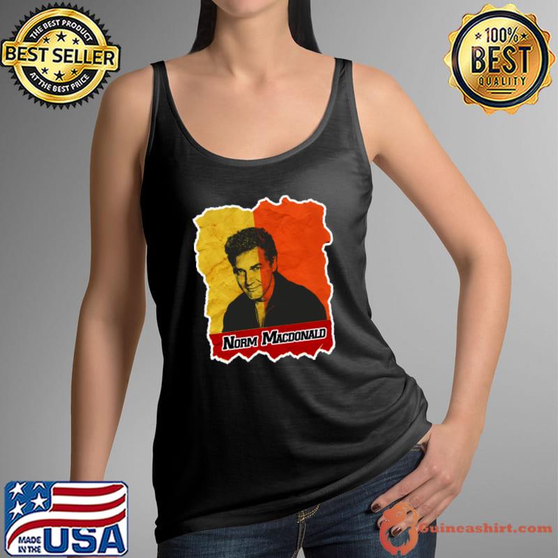 Norm Macdonald stand-up comedian actor and writer T-Shirt Tank Top