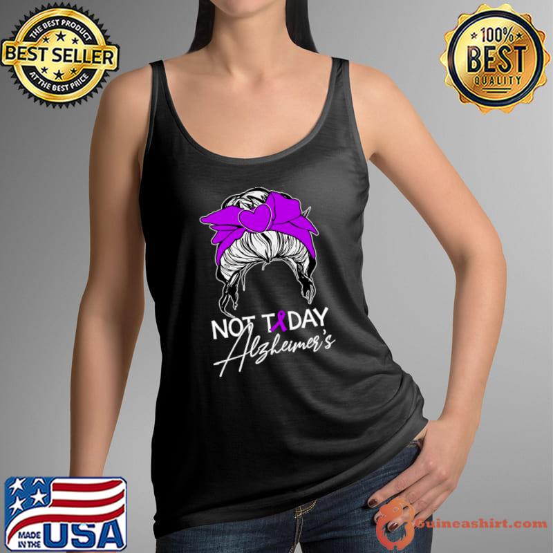 Not Today Alzheimers Alzheimer's Disease Awareness T-Shirt