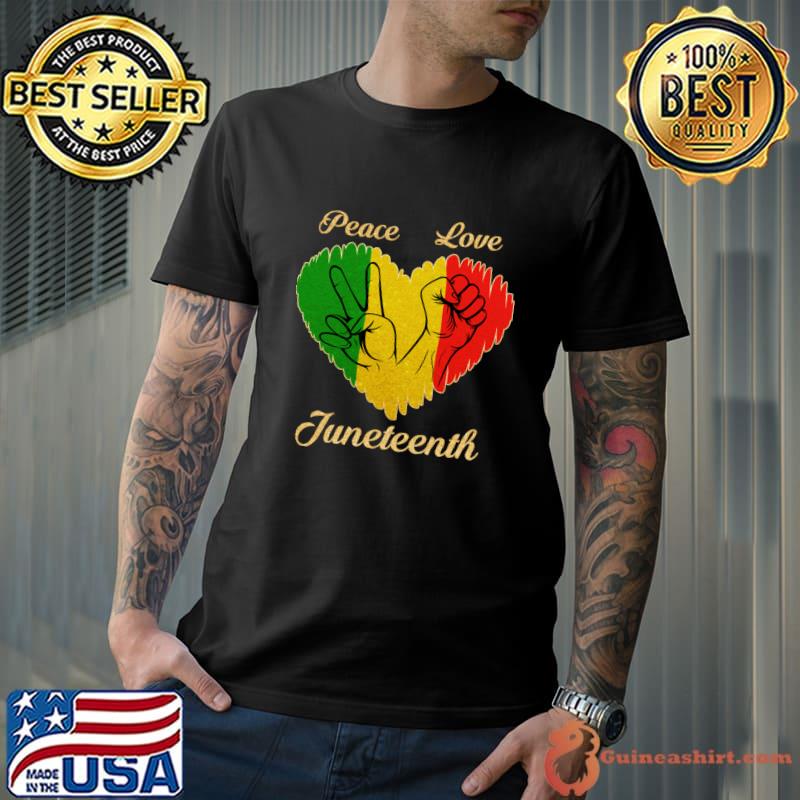 Peace Love Juneteenth Black Pride Freedom 4th Of July Heart T-Shirt