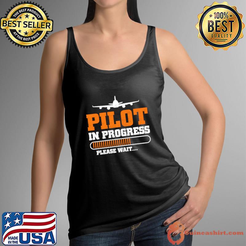 Pilot in progress please wait loading T-Shirt Tank Top