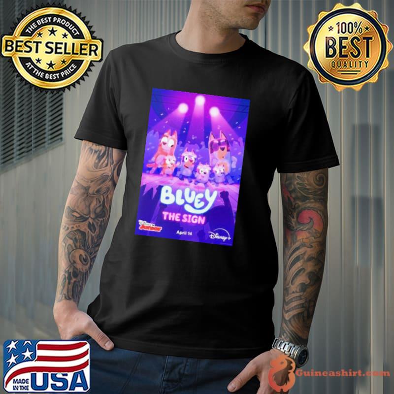 Poster For The Upcoming Bluey Special The Sign Premieres Globally On April 14 2024 Shirt
