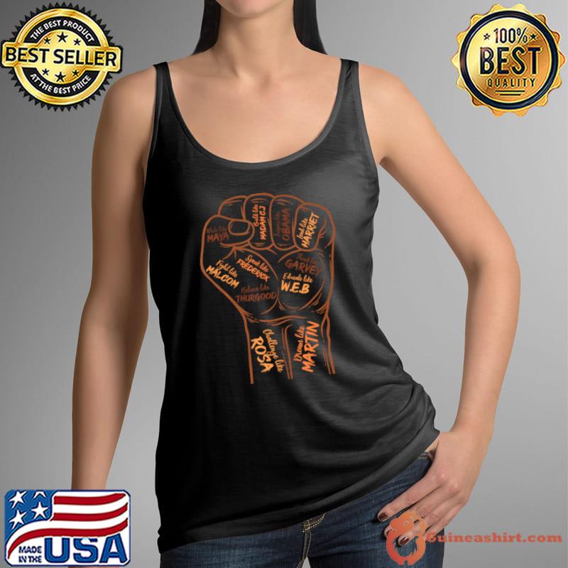 Power Fist Hand Inspiring Black Leaders Black History Month T-Shirt