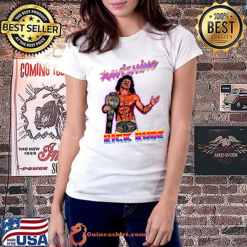 Ravishing Rick Rude Tribute Rude Awakening T-Shirt