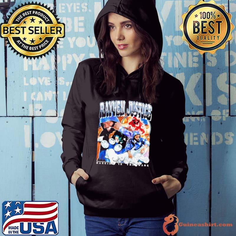 Rayven Justice Dancing In The Dark Shirt Hoodie