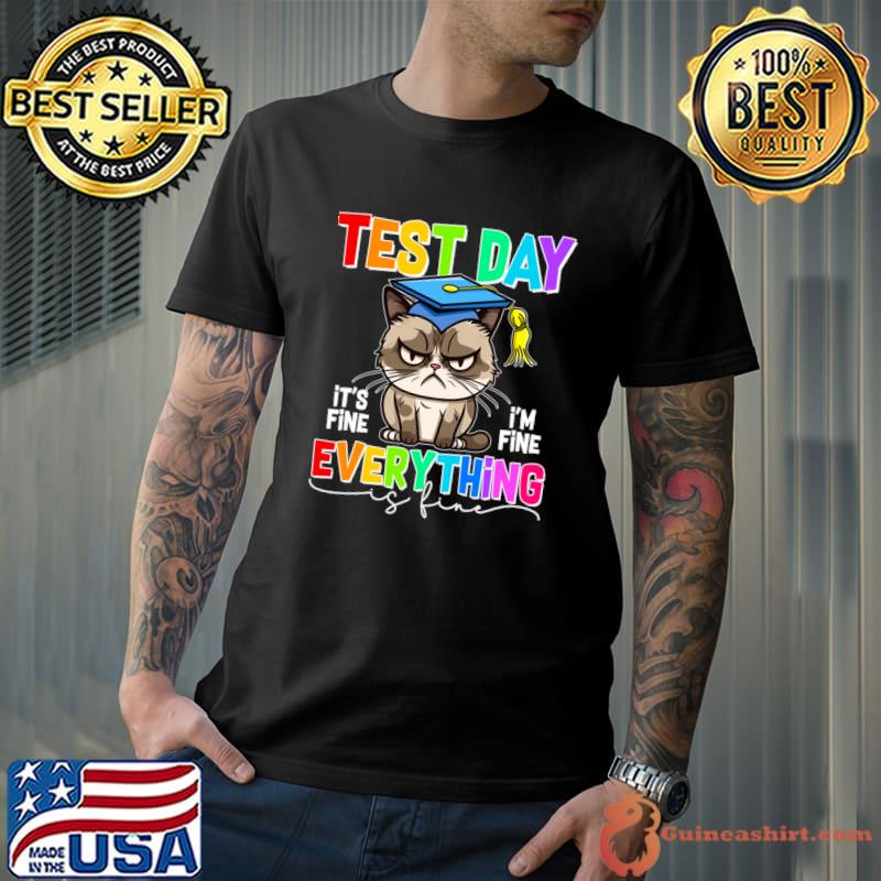 Retro Test Day Black Cat It's Fine I'm Fine Everything Fine T-Shirt Unisex