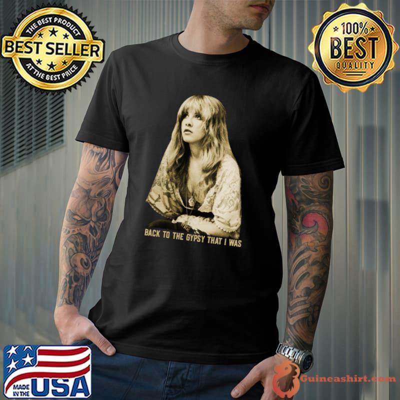 Stevie Nicks Back To The Gypsy That I Was T-Shirt